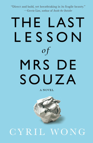 The Last Lesson of Mrs de Souza by Cyril Wong