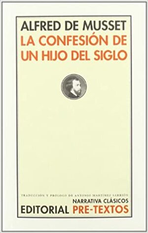 La confesión de un hijo del siglo by Alfred de Musset