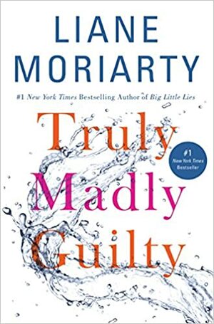 Truly Madly Guilty - Para Pendosa by Liane Moriarty