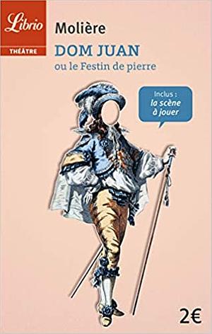DOM JUAN OU LE FESTIN DE PIERRE (NE) (Théâtre) by Molière
