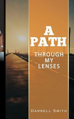 Apath: Through My Lenses by Darrell Smith