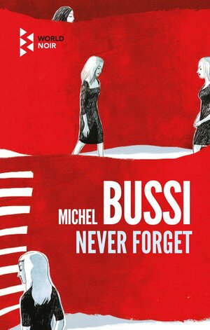 Never Forget by Sam Taylor, Michel Bussi
