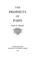 The Prophets of Paris by Frank Edward Manuel