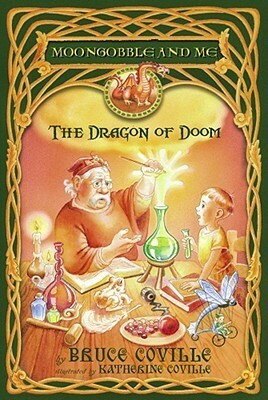 The Dragon of Doom by Katherine Coville, Bruce Coville