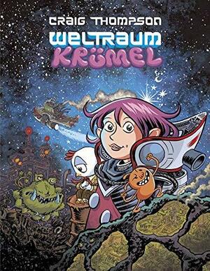 Weltraumkrümel by Craig Thompson