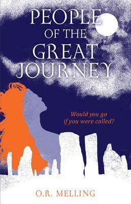 People of the Great Journey by O. R. Melling