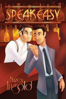 Speakeasy by Suzey Ingold