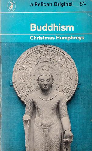 Buddhism by Christmas Humphreys