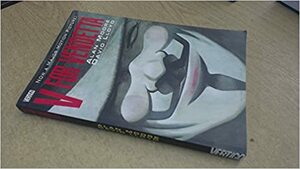 V For Vendetta by Alan Moore