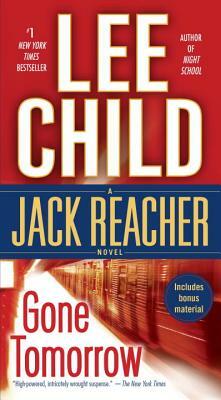 Gone Tomorrow: A Jack Reacher Novel by Lee Child