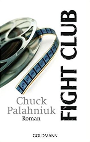 Fight Club by Chuck Palahniuk