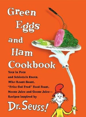 Green Eggs and Ham Cookbook by Frankie Frankeny, Georgeanne Brennan