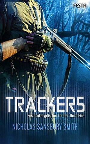 Trackers: Buch 1 by Nicholas Sansbury Smith