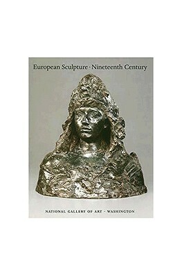 European Sculpture of the Nineteenth Century by Suzanne Glover Lindsay, Ruth Butler