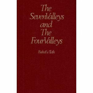 The Seven Valleys and the Four Valleys by Ali Kuli Khan, Bahá'u'lláh, Marzieh Gail