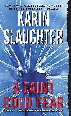 A Faint Cold Fear by Karin Slaughter