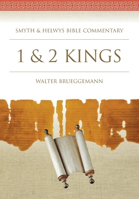 1 & 2 Kings by Walter Brueggemann