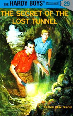 The Secret of the Lost Tunnel by Franklin W. Dixon
