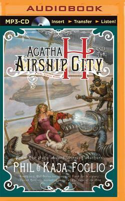 Agatha H. and the Airship City by Phil Foglio, Kaja Foglio