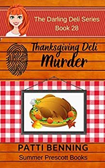 Thanksgiving Deli Murder by Patti Benning