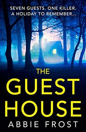 The Guesthouse by Abbie Frost