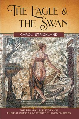 The Eagle and the Swan by Carol Strickland