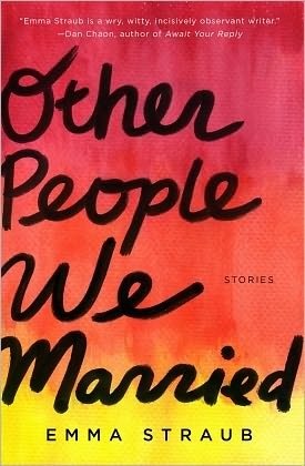 Other People We Married by Emma Straub