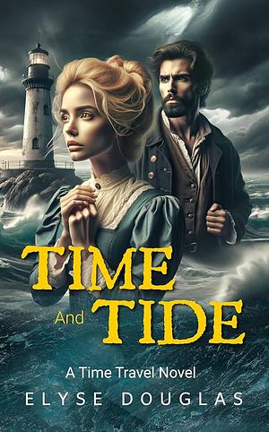 Time and Tide by Elyse Douglas