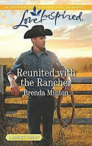 Reunited with the Rancher by Brenda Minton