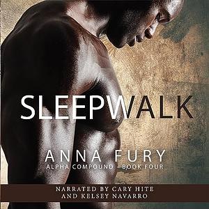 Sleepwalk by Anna Fury