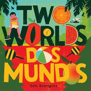Dos Mundos by Edel Rodriguez