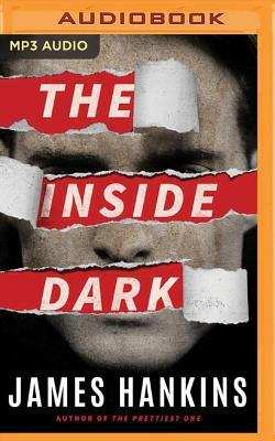 The Inside Dark by James Hankins