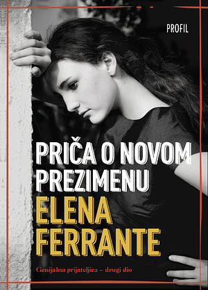 Priča o novom prezimenu by Elena Ferrante