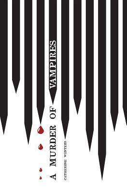 A Murder Of Vampires by Catherine Winters