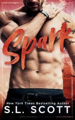 Spark by S.L. Scott