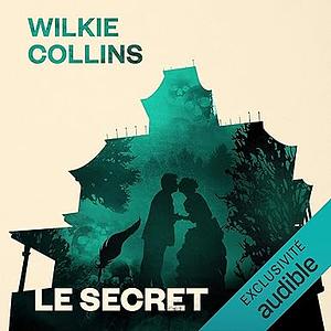 Le secret by Wilkie Collins