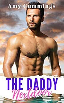 The Daddy Next Door by Amy Cummings