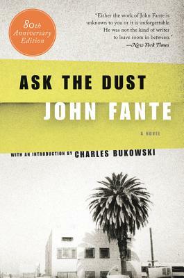 Ask the Dust by John Fante