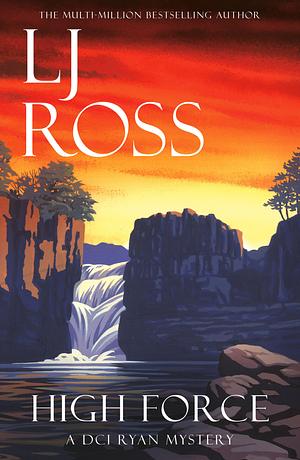 High Force by L.J. Ross