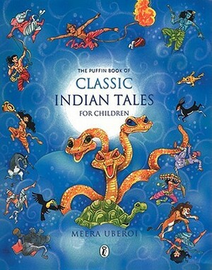 Puffin Book of Classic Indian Tales by Meera Uberoi