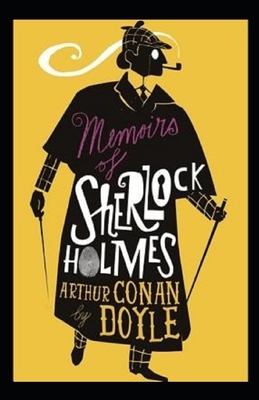 Memoirs of Sherlock Holmes Illustrated by Arthur Conan Doyle