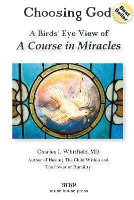 Choosing God by Charles L. Whitfield