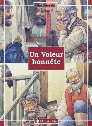Un Voleur Honnête by Fyodor Dostoevsky