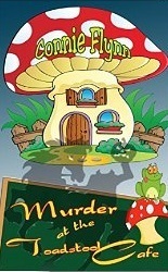 Murder at the Toadstool Cafe by Connie Flynn, K.C. Flynn