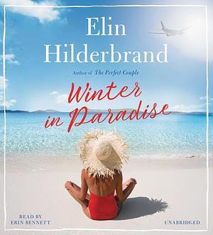 Winter in Paradise: Library Edition by Elin Hilderbrand, Elin Hilderbrand