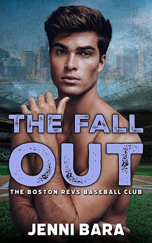 The Fall Out by Jenni Bara