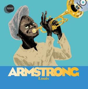 Louis Armstrong [With Audio CD] by Stephane Ollivier