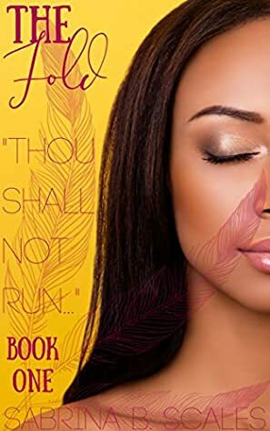 Thou Shall Not Run... by Sabrina B. Scales