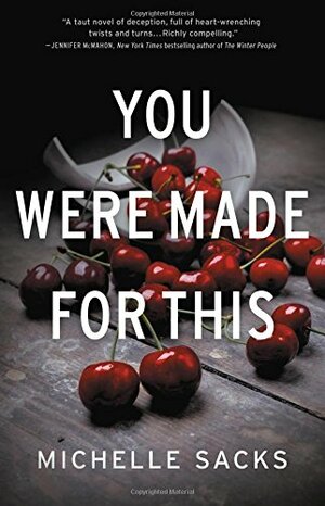 You Were Made for This by Michelle Sacks