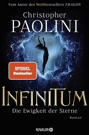 Infinitum- Die Ewigkeit der Sterne by Christopher Paolini
